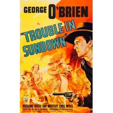 TROUBLE IN SUNDOWN   (1939)